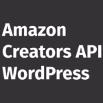 amazon-creators-api-wordpress
