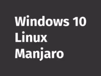 Windows 10 Linux-Manjaro